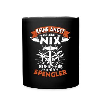 Spengler Spengeln Bauspengler - Tasse einfarbig - Schwarz - Vorne