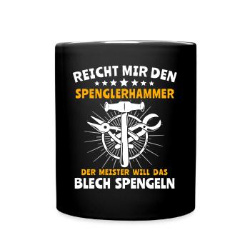 Spengler Spengeln Bauspengler - Tasse einfarbig - Schwarz - Vorne