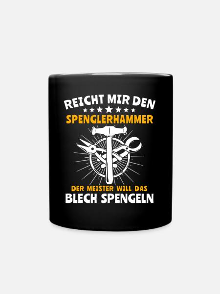 Spengler Spengeln Bauspengler - Tasse einfarbig - Schwarz