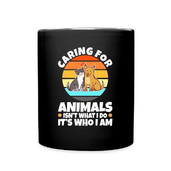 Caring for animals isn't what i do it's who i am - Full Colour Mug - black - Front