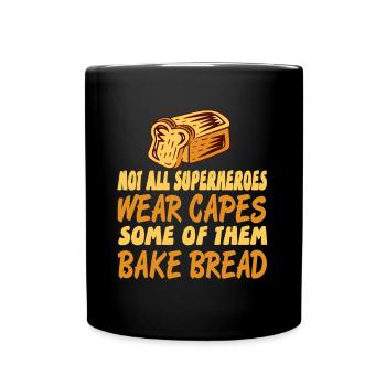 Tous les super-héros ne portent pas de pain cuit au four - Mug uni - noir - Devant