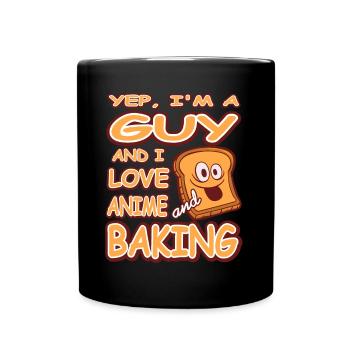 Yep im a guy and i love anime and Baking - Full Colour Mug - black - Front
