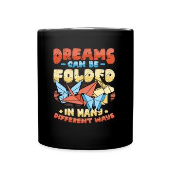 Les rêves peuvent se réaliser de différentes façons. - Mug uni - noir - Devant