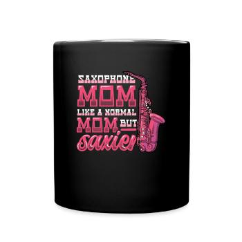 Saxophone Mom,Like A Normal Mom, But Saxier Band. - Tasse einfarbig - Schwarz - Vorne