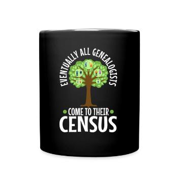 Eventually all genealogists come to their census - Tasse einfarbig - Schwarz - Vorne