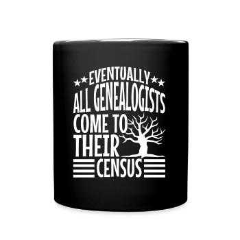 Eventually all genealogists come to their census - Tasse einfarbig - Schwarz - Vorne
