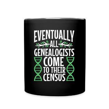 Eventually all genealogists come to their census - Tasse einfarbig - Schwarz - Vorne
