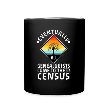 Eventually all genealogists come to their census - Tasse einfarbig - Schwarz - Vorne