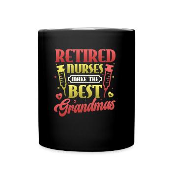 Retired nurses are the best. - Full Colour Mug - black - Front