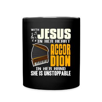With jesus in her heart accordion she unstoppable - Full Colour Mug - black - Front