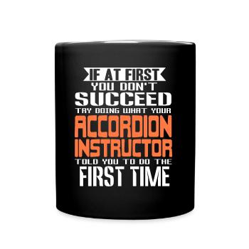 Si au début vous ne réussissez pas, essayez de faire de l’accordéon - Mug uni - noir - Devant