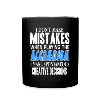 Mistakes playing accordion spontaneous decisions - Tasse einfarbig - Schwarz - Vorne
