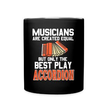 Musicians are creates equal play Accordion - Tasse einfarbig - Schwarz - Vorne