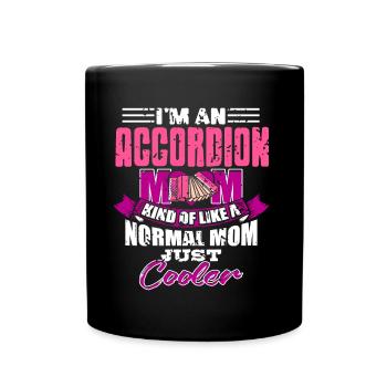 Im an accordion Mom kind of normal mom but cooler - Full Colour Mug - black - Front