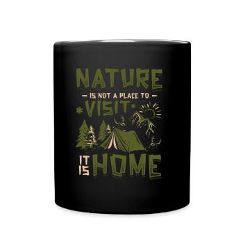 Die Natur Ist Kein Ort, Den Man Besucht. - Tasse einfarbig - Schwarz - Vorne