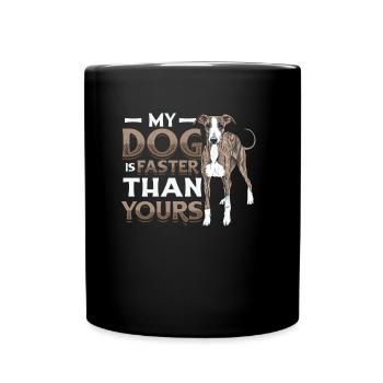 Mon chien est plus rapide que votre lévrier. - Mug uni - noir - Devant