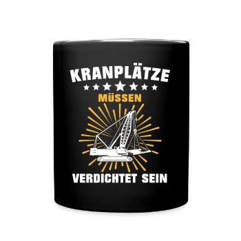 Kranfahrer Beruf Kranführer Sprüche - Tasse einfarbig - Schwarz - Vorne