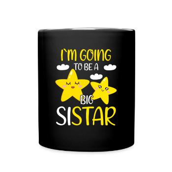Going To Be A Big Sis Star Promoted To Big Sistar - Tasse einfarbig - Schwarz - Vorne