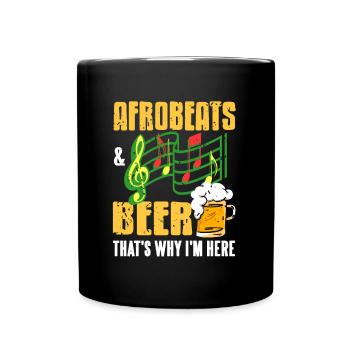 Arobeats & Beer thets why im here - Full Colour Mug - black - Front