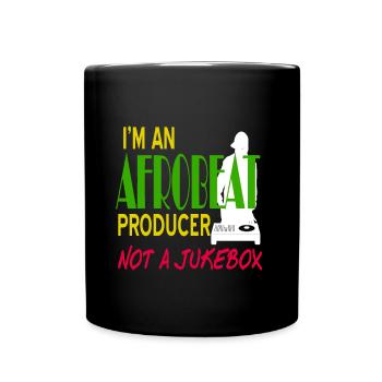 Im an Afrobeat Producer not a Jukebox - Full Colour Mug - black - Front