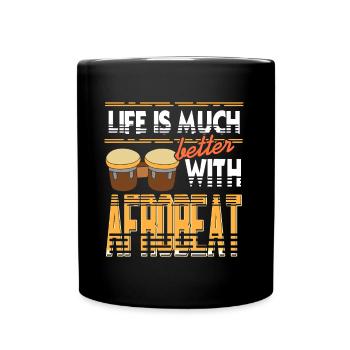 Life is much better with Afrobeat - Tasse einfarbig - Schwarz - Vorne