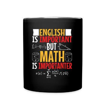 English is important but math is importanter - Tasse einfarbig - Schwarz - Vorne