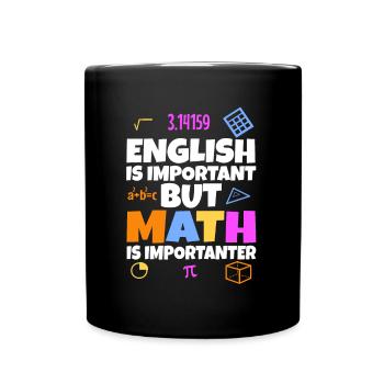 English is important but math is importanter - Tasse einfarbig - Schwarz - Vorne