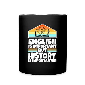 L’anglais est important, mais l’histoire est plus importante - Mug uni - noir - Devant