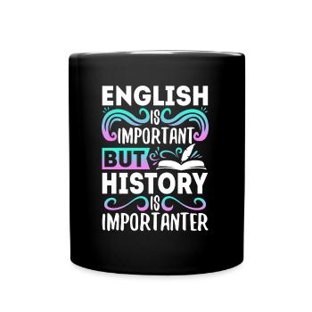 L’anglais est important, mais l’histoire est plus importante - Mug uni - noir - Devant