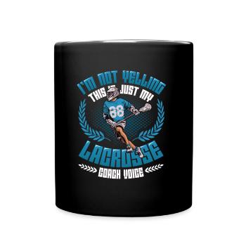 Don't shout, this is my lacrosse - Full Colour Mug - black - Front