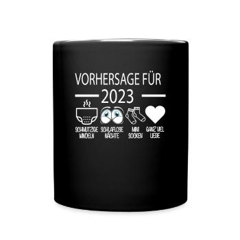 Vorhersage 2023 Werdender Papa Werdende Mama - Tasse einfarbig - Schwarz - Vorne