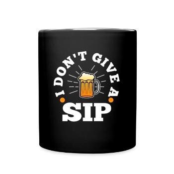 Je ne donne pas une gorgée - Mug uni - noir - Devant