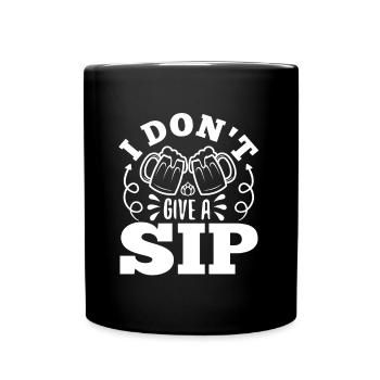 Je ne donne pas une gorgée - Mug uni - noir - Devant