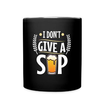 Je ne donne pas une gorgée - Mug uni - noir - Devant