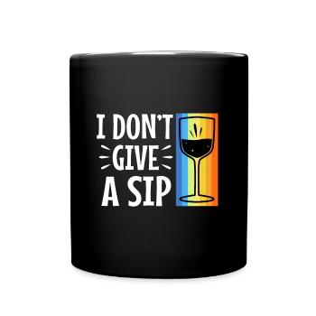 Je ne donne pas une gorgée - Mug uni - noir - Devant
