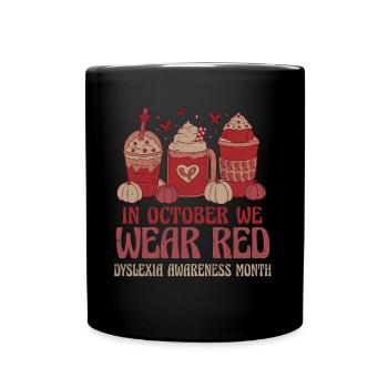 October Wear Red Dyslexia Awareness Month - Full Colour Mug - black - Front