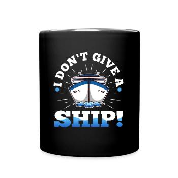 I don't give a ship - Tasse einfarbig - Schwarz - Vorne