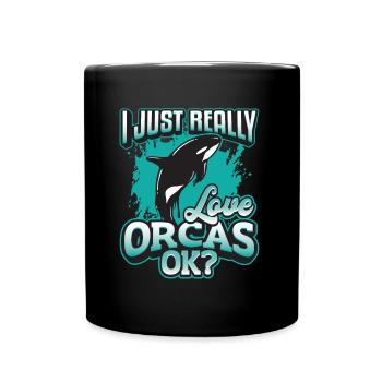 Orca Whale, I really love orcas. - Full Colour Mug - black - Front
