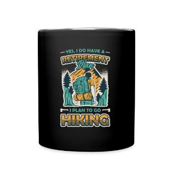 Ruhestandsplan, Wandern, Rentner, Wanderer. - Tasse einfarbig - Schwarz - Vorne