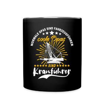 Kranfahrer Opa Kranführer Opas - Tasse einfarbig - Schwarz - Vorne