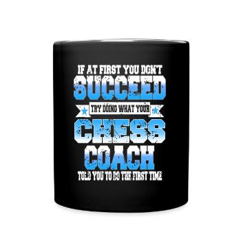 Try what your chess coach told you - Tasse einfarbig - Schwarz - Vorne