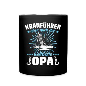Kranfahrer Opa Kranführer Opas - Tasse einfarbig - Schwarz - Vorne