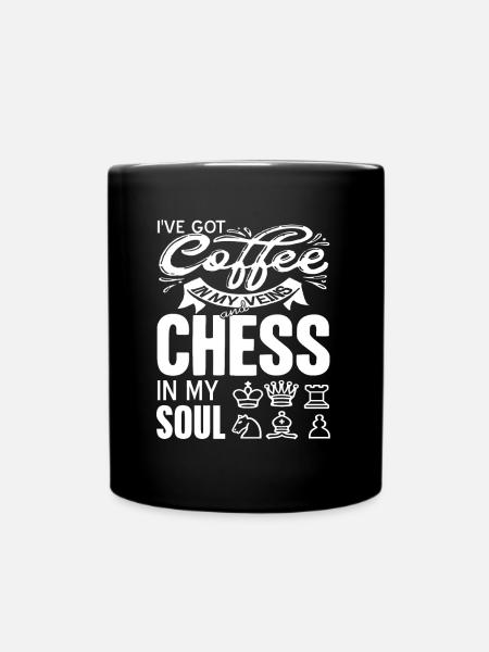 Ive got coffee in my veins and chess in my soul - Tasse einfarbig - Schwarz