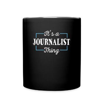 Un journaliste dit que c’est un truc de journaliste - Mug uni - noir - Devant