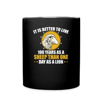 Better to live as a sheep than a lion - Full Colour Mug - black - Front