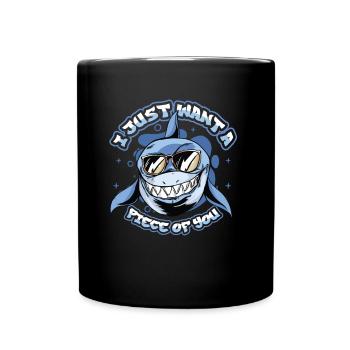 Je veux juste un morceau de toi, requin - Mug uni - noir - Devant