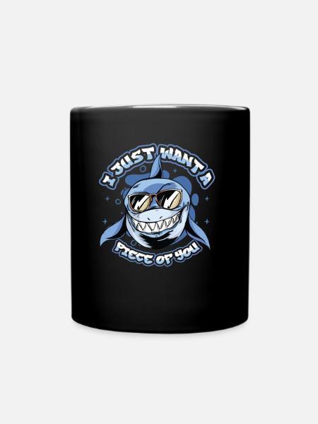 Ich Will Nur Ein Stück Von Dir, Hai - Tasse einfarbig - Schwarz