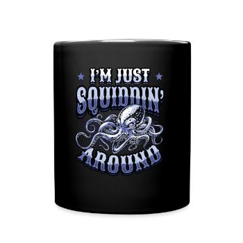 I'm just an octopus - Full Colour Mug - black - Front