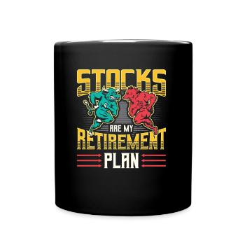 Stocks are my retirement plan - Full Colour Mug - black - Front