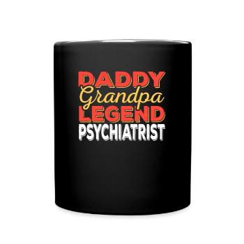 Papa Grandpa Legend Psychiatrist - Full Colour Mug - black - Front